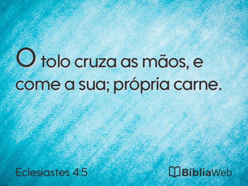 Eclesiastes 4:5 em imagem para compartilhar