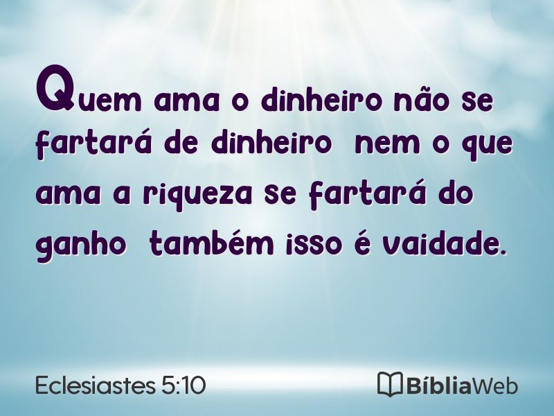 Eclesiastes 5:10 em imagem para compartilhar