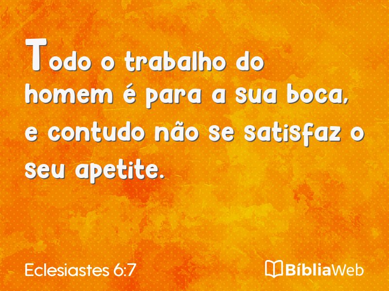 Eclesiastes 6:7 em imagem para compartilhar