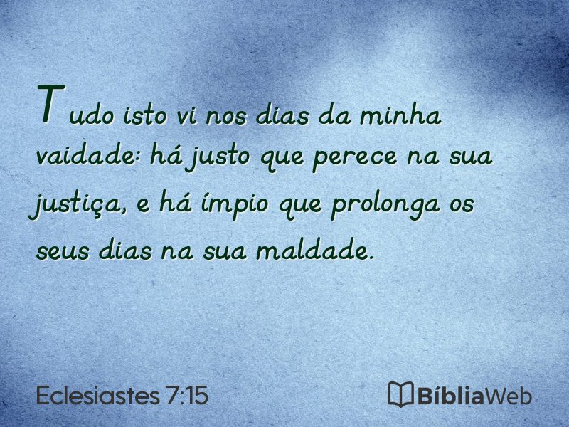 Eclesiastes 7:15 em imagem para compartilhar