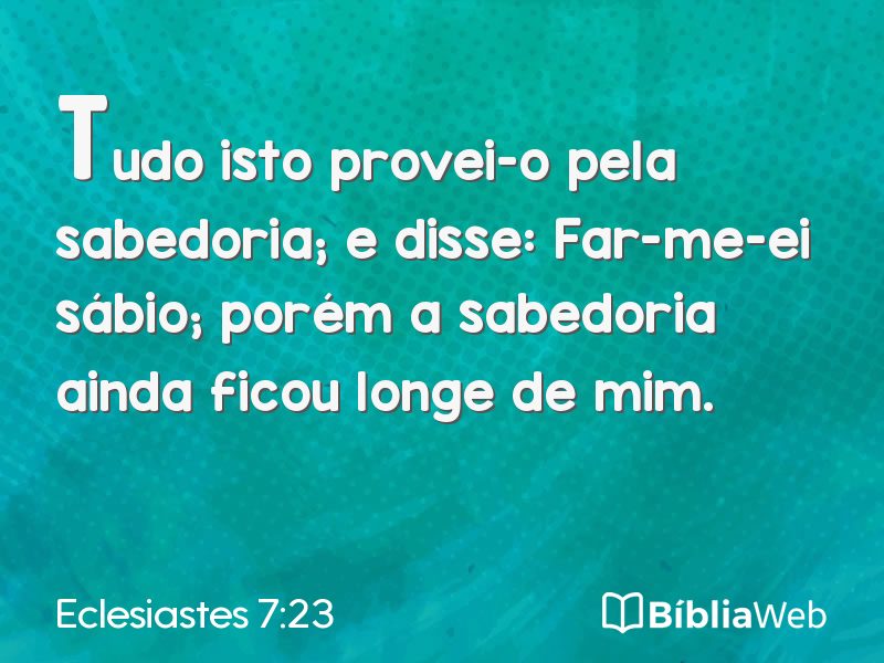 Eclesiastes 7:23 em imagem para compartilhar