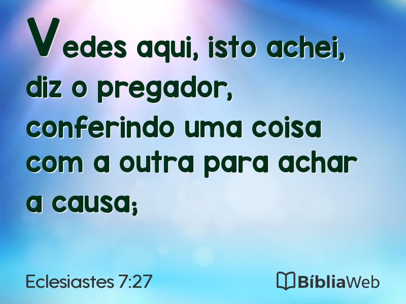 Eclesiastes 7:27 em imagem para compartilhar