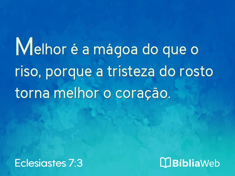 Eclesiastes 7:3 em imagem para compartilhar