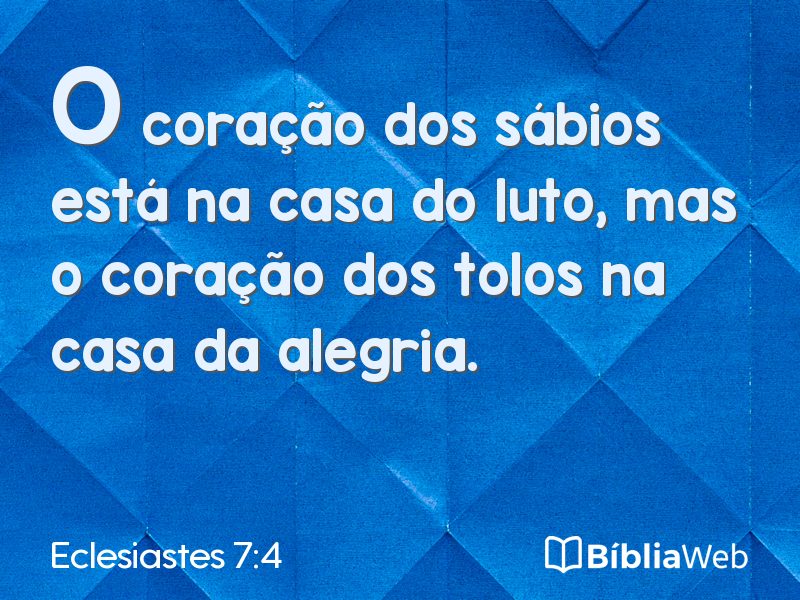Eclesiastes 7:4 em imagem para compartilhar