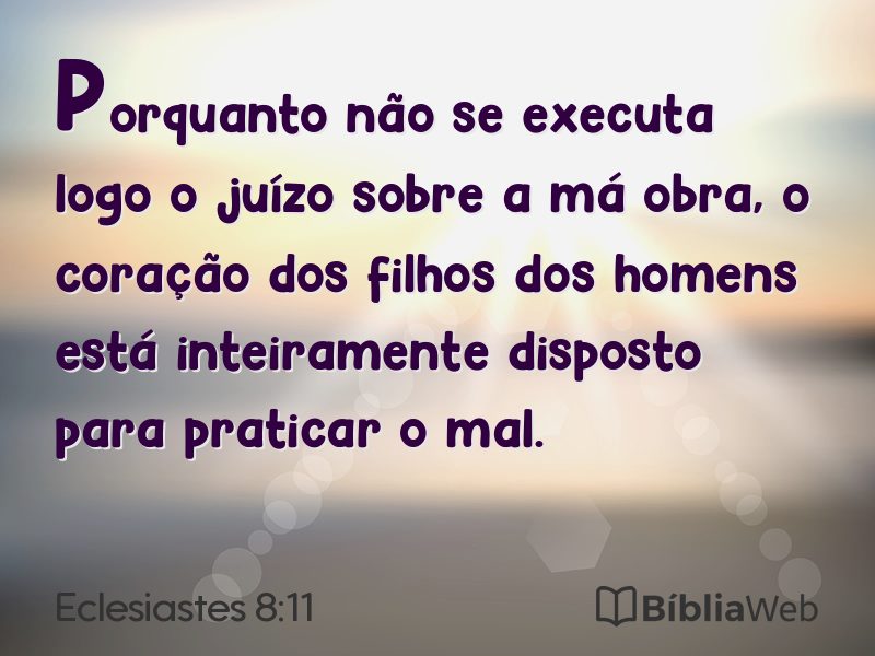 Eclesiastes 8:11 em imagem para compartilhar