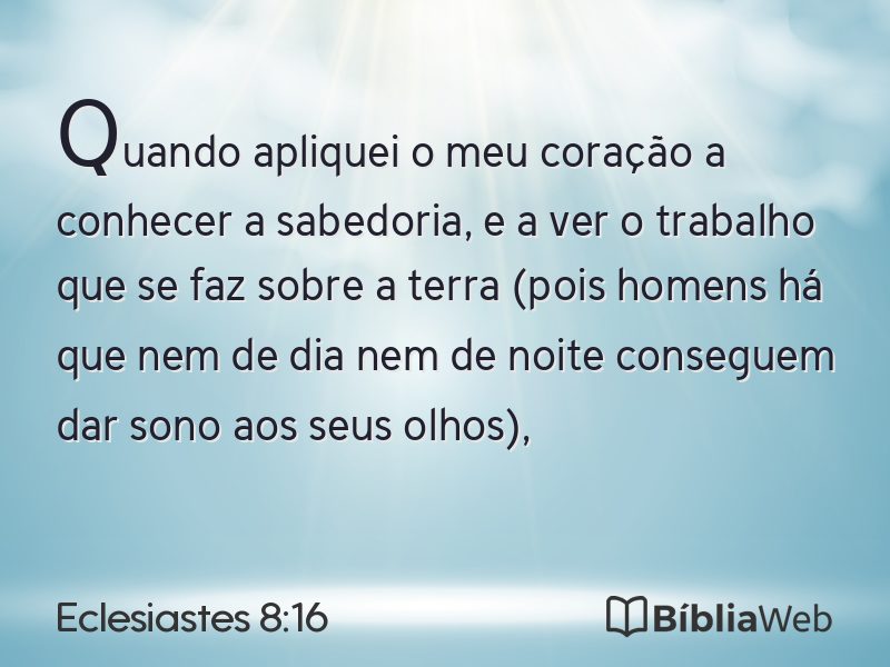 Eclesiastes 8:16 em imagem para compartilhar