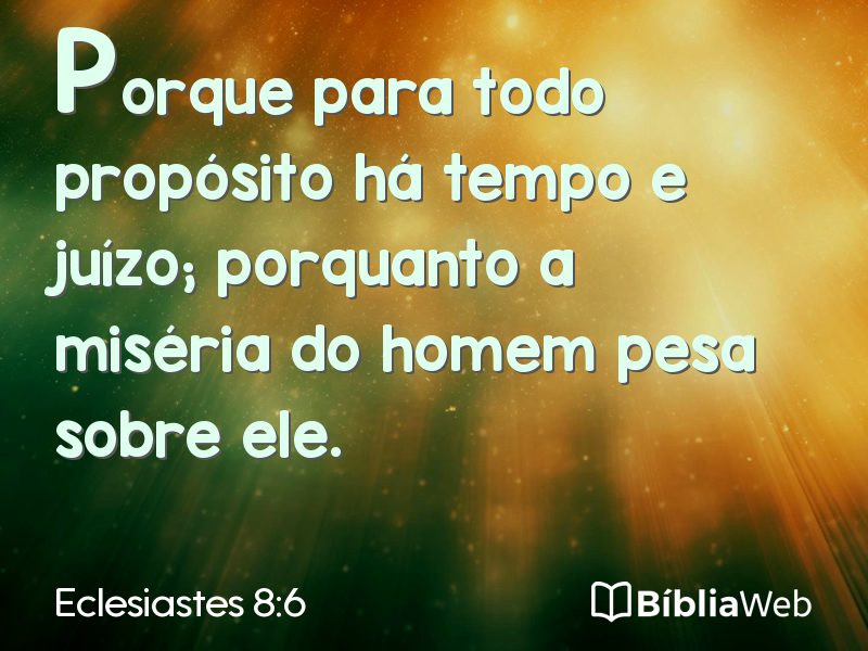 Eclesiastes 8:6 em imagem para compartilhar