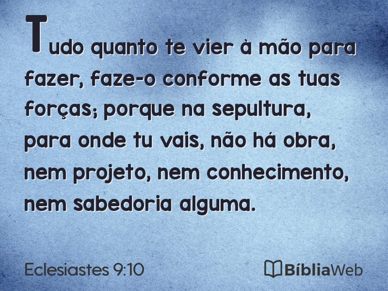 Eclesiastes 9:10 em imagem para compartilhar