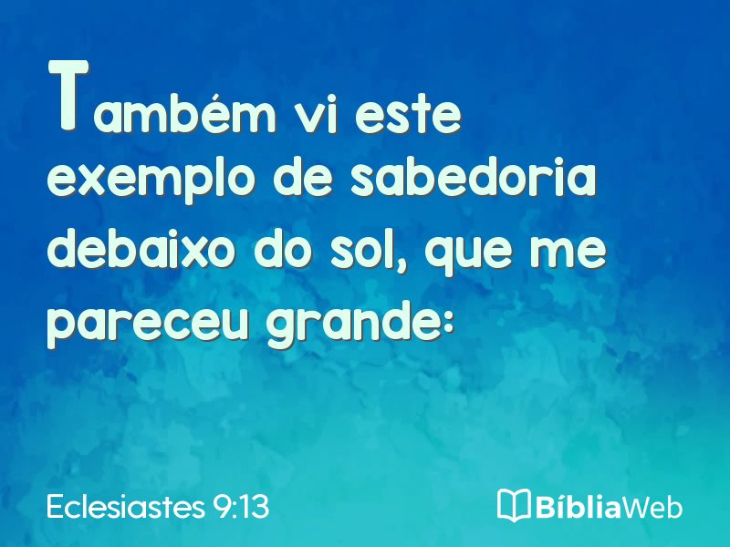 Eclesiastes 9:13 em imagem para compartilhar