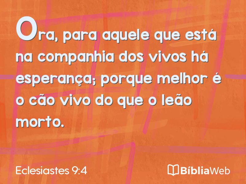 Eclesiastes 9:4 em imagem para compartilhar