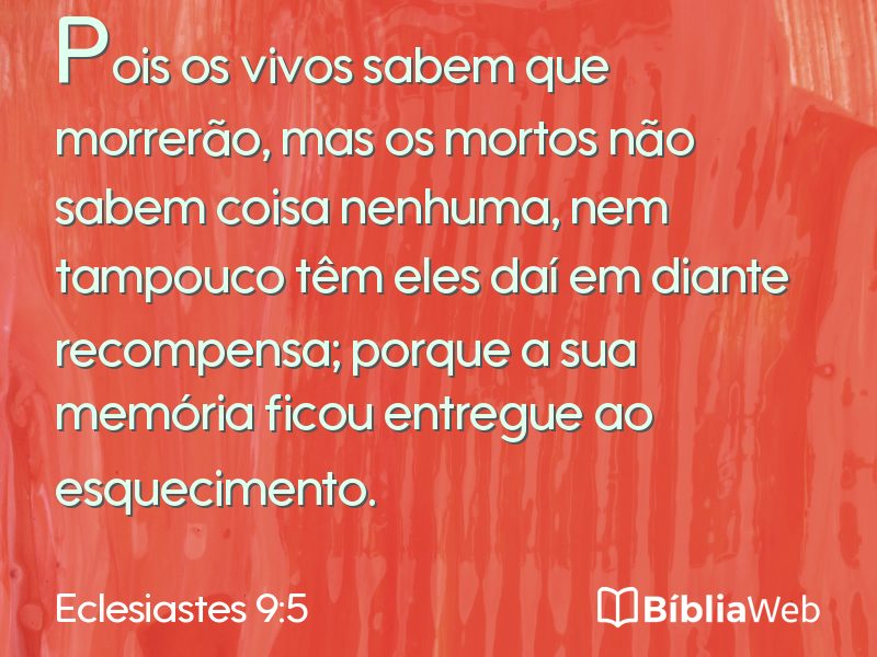 Eclesiastes 9:5 em imagem para compartilhar