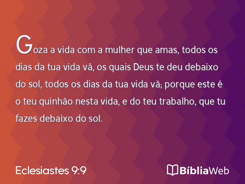 Eclesiastes 9:9 em imagem para compartilhar
