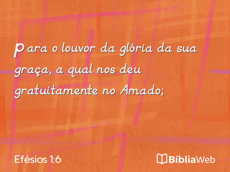 Efésios 1:6 em imagem para compartilhar