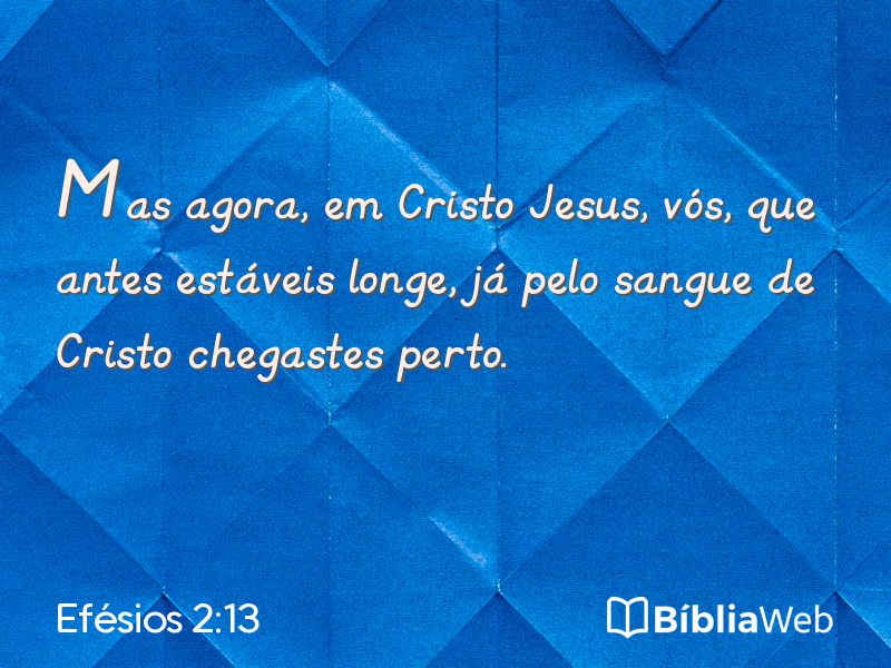 Efésios 2:13 em imagem para compartilhar