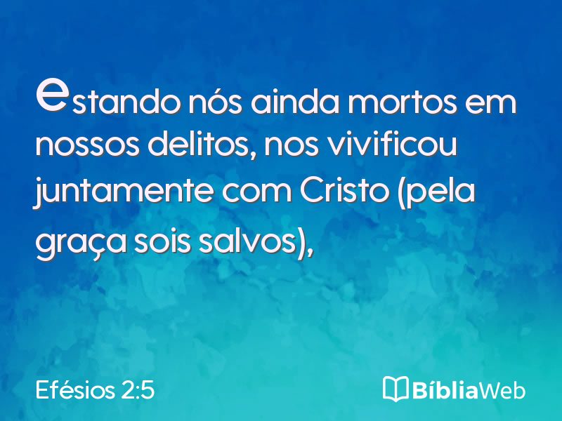 Efésios 2:5 em imagem para compartilhar