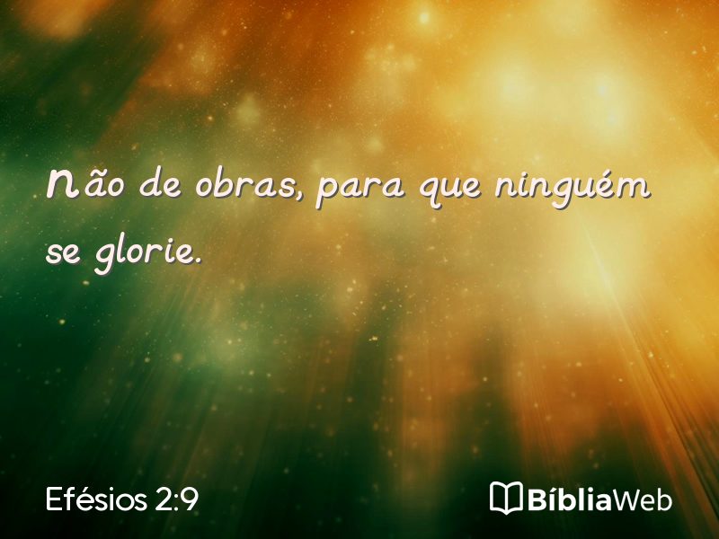 Efésios 2:9 em imagem para compartilhar