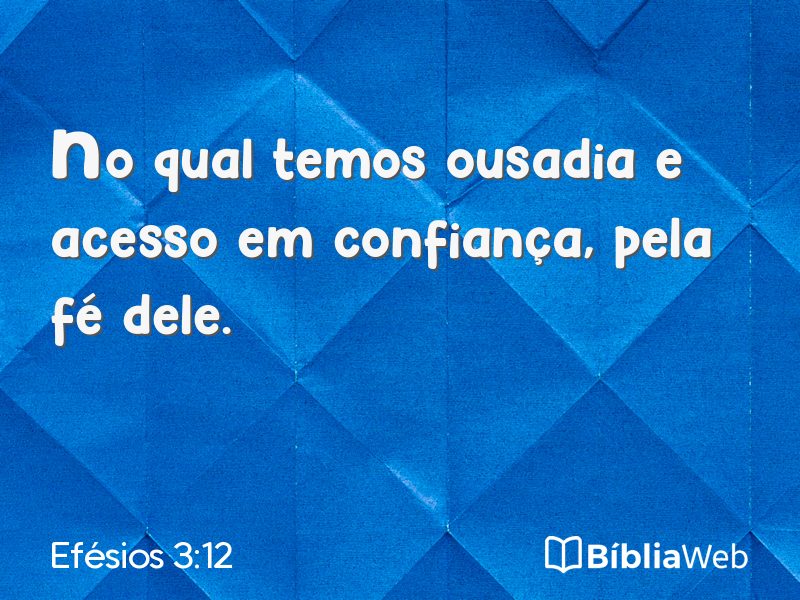 Efésios 3:12 em imagem para compartilhar