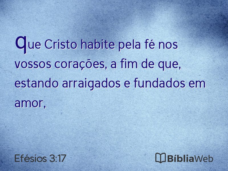 Efésios 3:17 em imagem para compartilhar