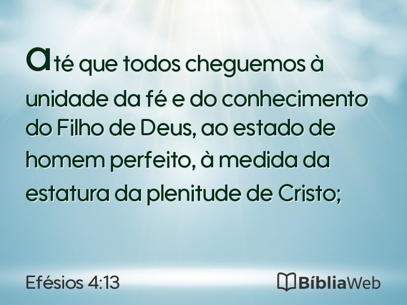 Efésios 4:13 em imagem para compartilhar