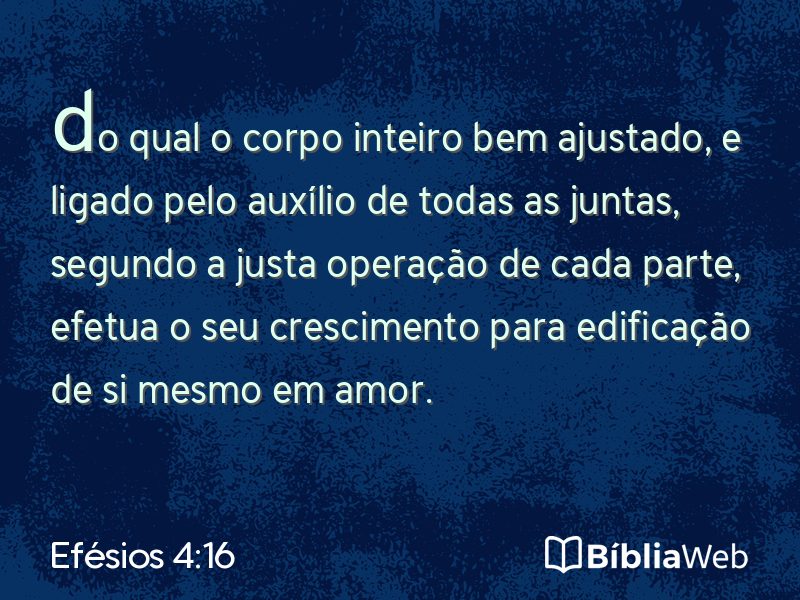 Efésios 4:16 em imagem para compartilhar