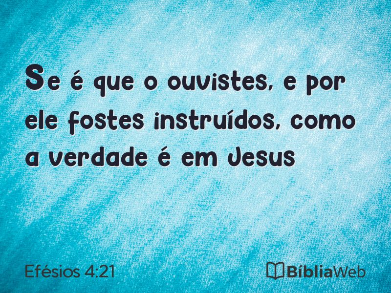 Efésios 4:21 em imagem para compartilhar