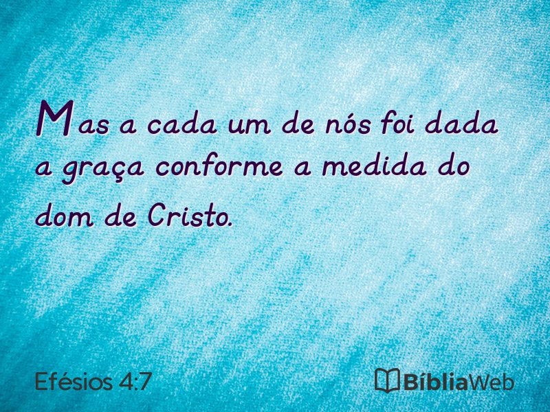 Efésios 4:7 em imagem para compartilhar
