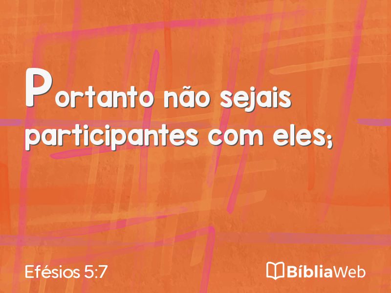 Efésios 5:7 em imagem para compartilhar
