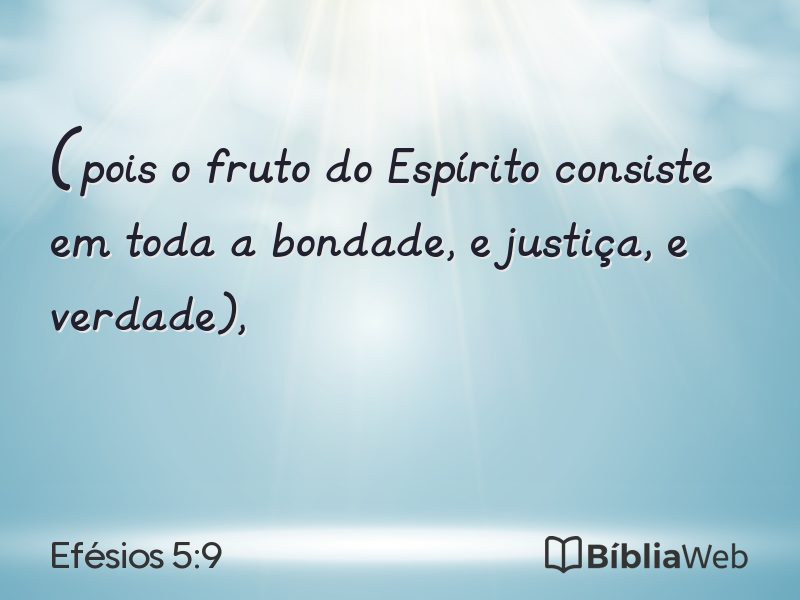 Efésios 5:9 em imagem para compartilhar