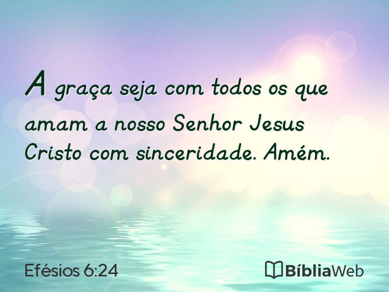Efésios 6:24 em imagem para compartilhar
