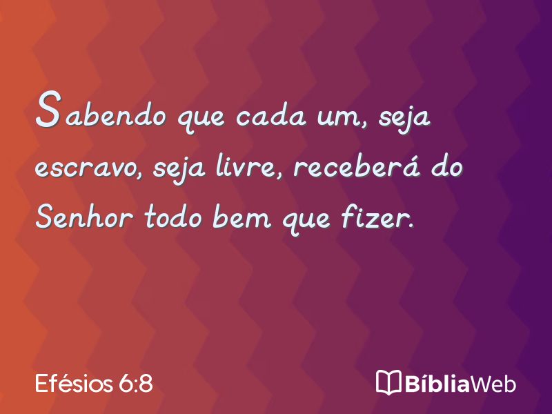 Efésios 6:8 em imagem para compartilhar