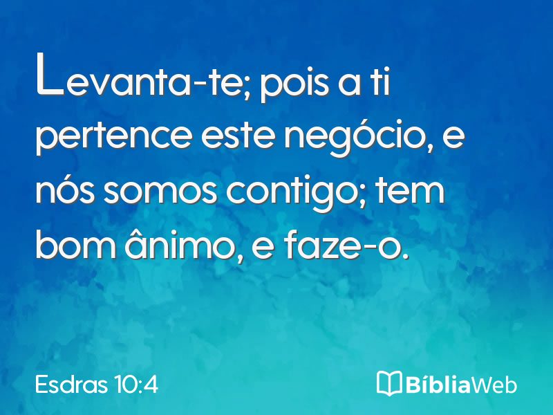 Esdras 10:4 em imagem para compartilhar