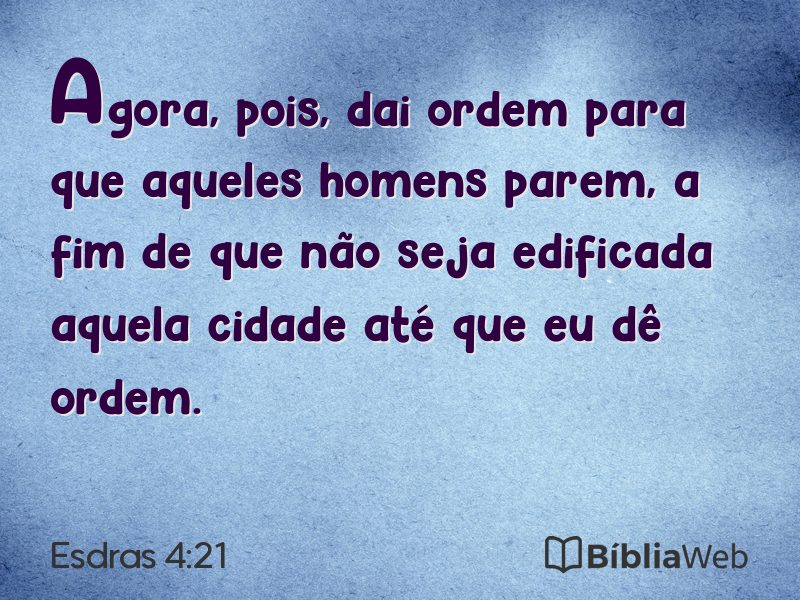 Esdras 4:21 em imagem para compartilhar