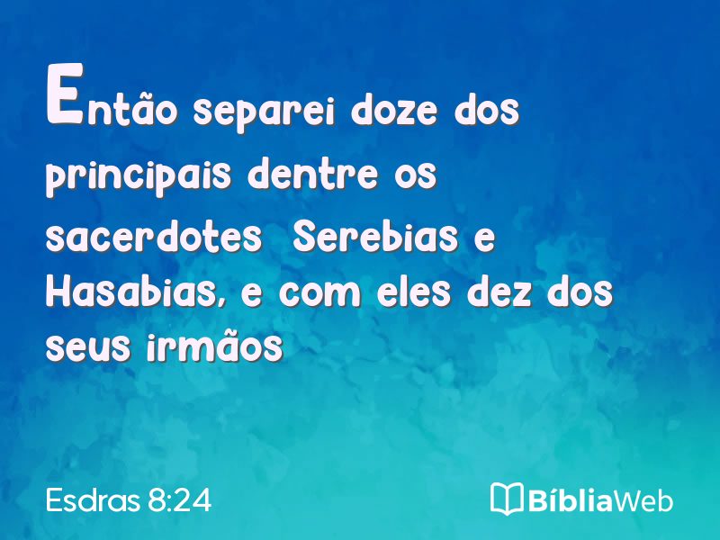 Esdras 8:24 em imagem para compartilhar