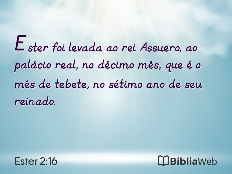 Ester 2:16 em imagem para compartilhar