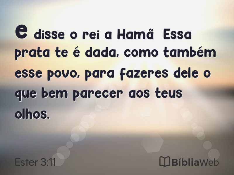 Ester 3:11 em imagem para compartilhar