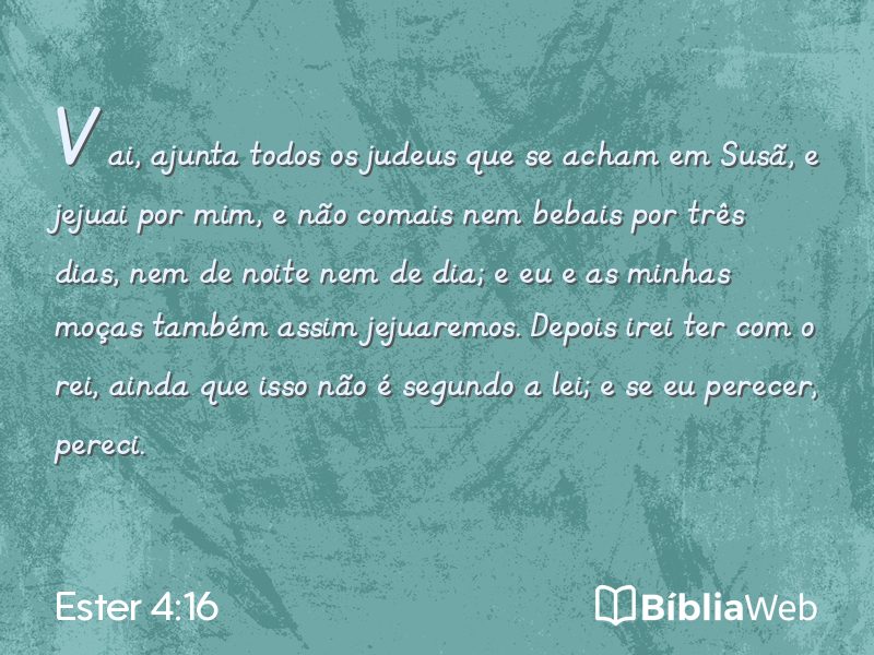 Ester 4:16 em imagem para compartilhar
