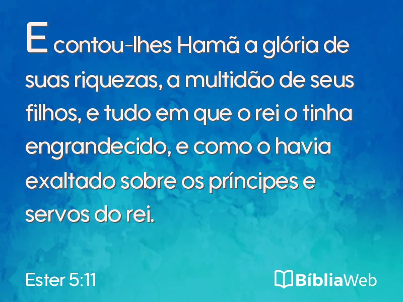 Ester 5:11 em imagem para compartilhar