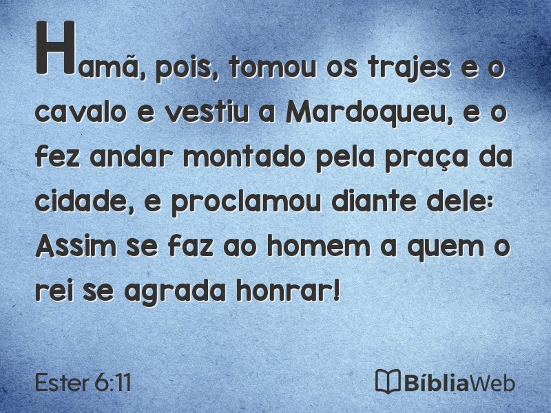 Ester 6:11 em imagem para compartilhar