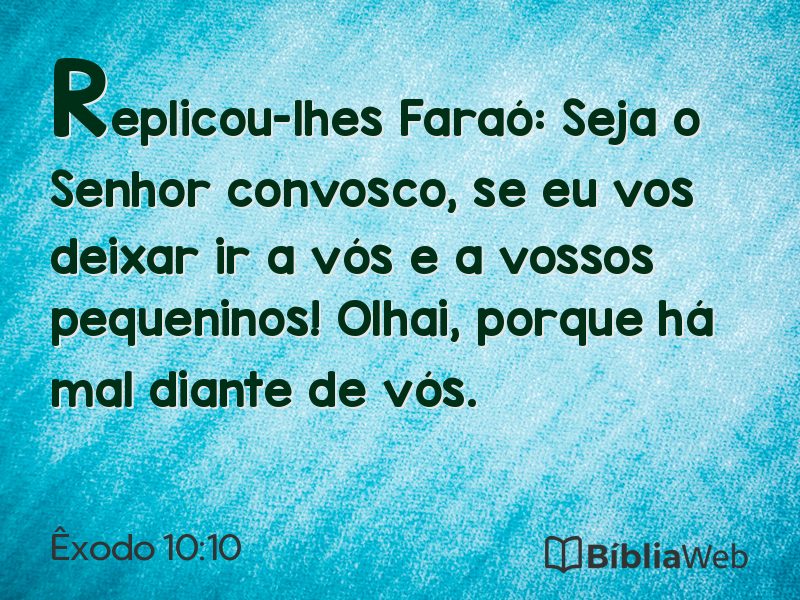 Êxodo 10:10 em imagem para compartilhar
