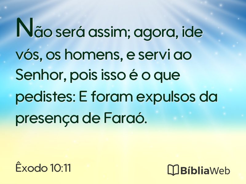 Êxodo 10:11 em imagem para compartilhar