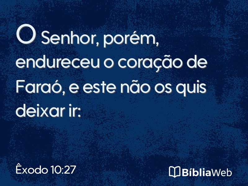 Êxodo 10:27 em imagem para compartilhar