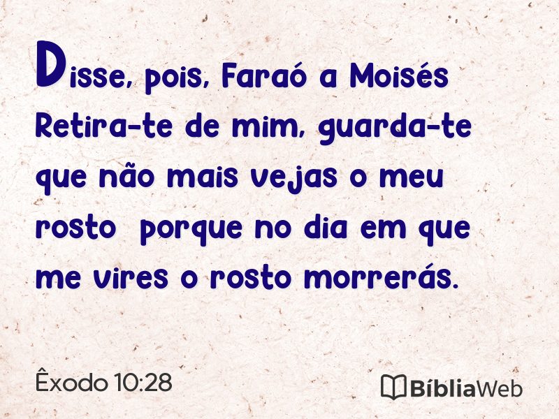 Êxodo 10:28 em imagem para compartilhar