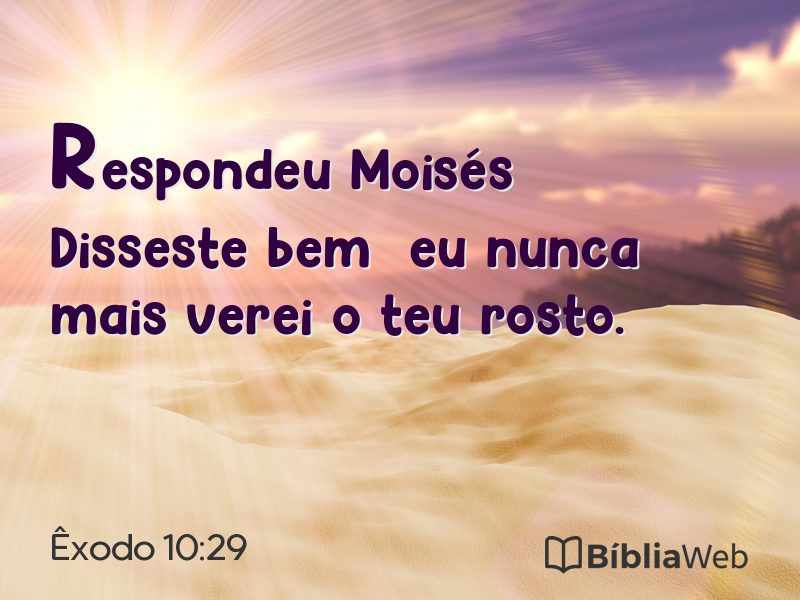 Êxodo 10:29 em imagem para compartilhar