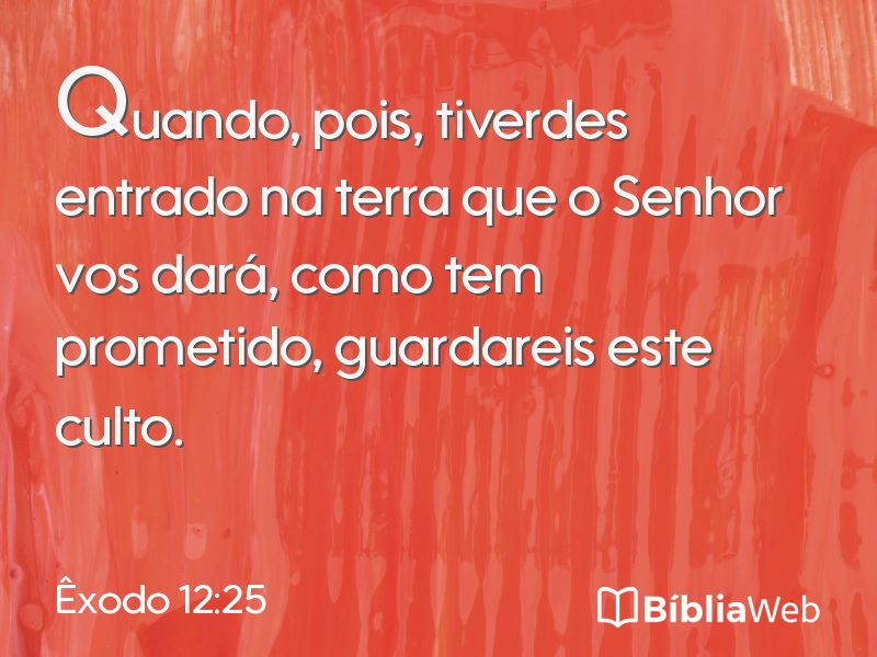Êxodo 12:25 em imagem para compartilhar