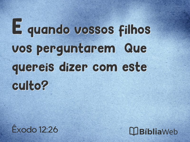 Êxodo 12:26 em imagem para compartilhar