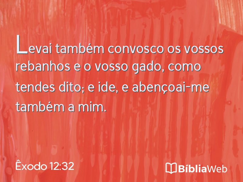 Êxodo 12:32 em imagem para compartilhar