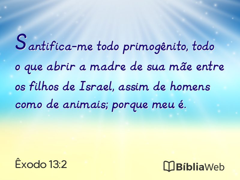 Êxodo 13:2 em imagem para compartilhar