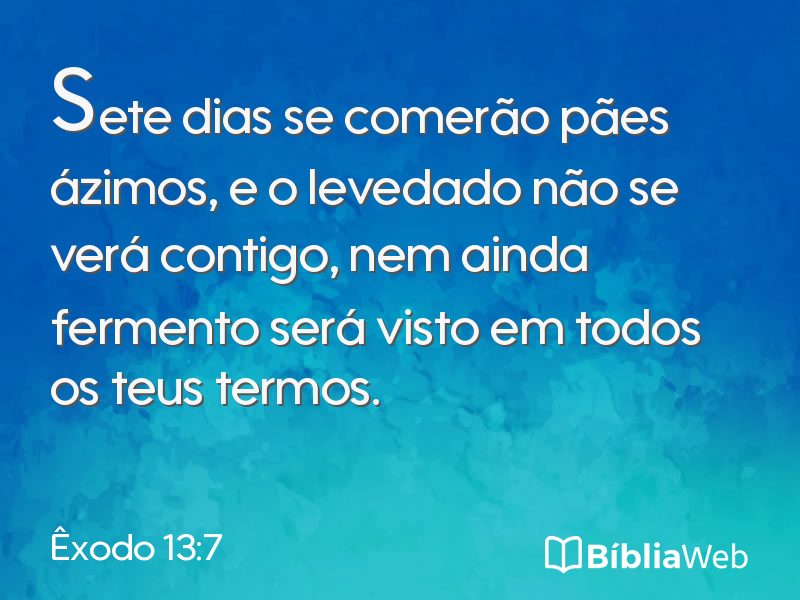 Êxodo 13:7 em imagem para compartilhar