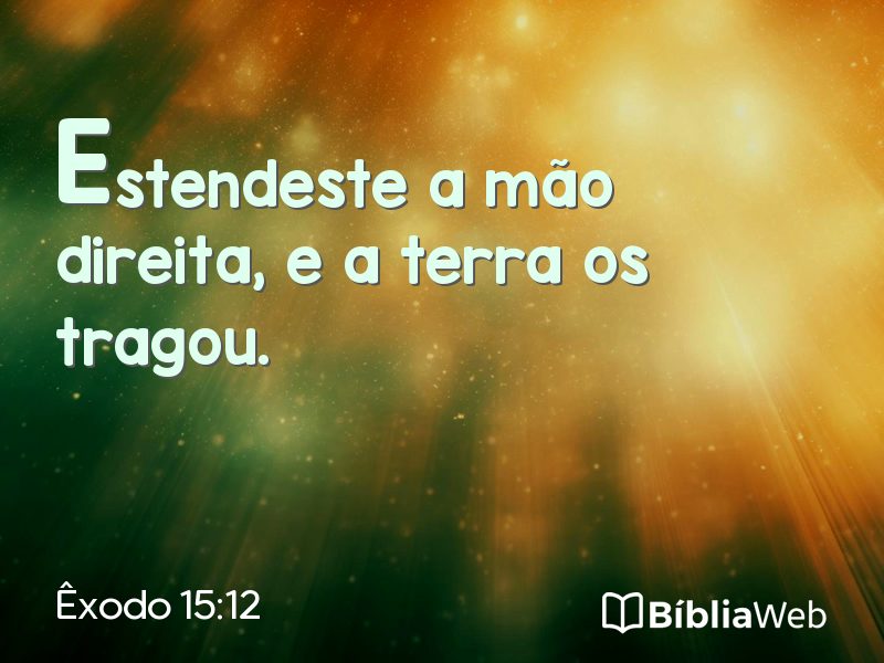 Êxodo 15:12 em imagem para compartilhar