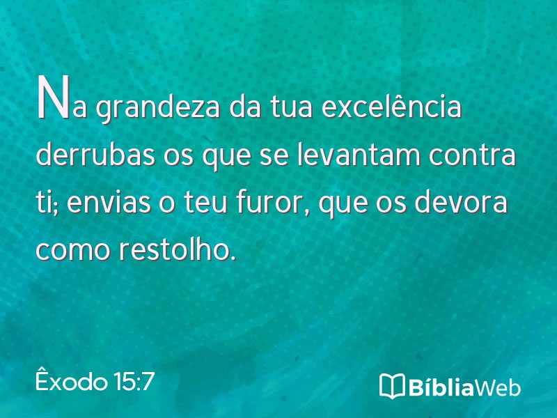 Êxodo 15:7 em imagem para compartilhar
